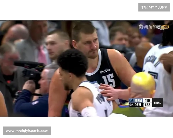 灰熊vs掘金伤病满营，约基奇穆雷出战成疑影响战术部署